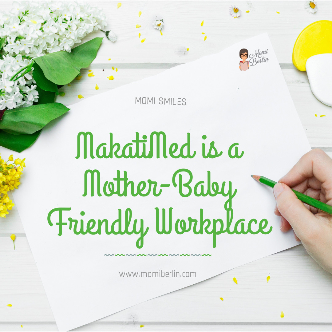 MOMI SMILES| MakatiMed is a Mother-Baby Friendly Workplace MOMI SMILES| MakatiMed is a Mother-Baby Friendly Workplace