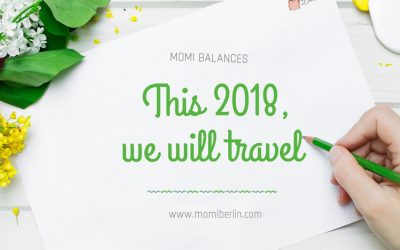MOMI BALANCES| This 2018, we will travel