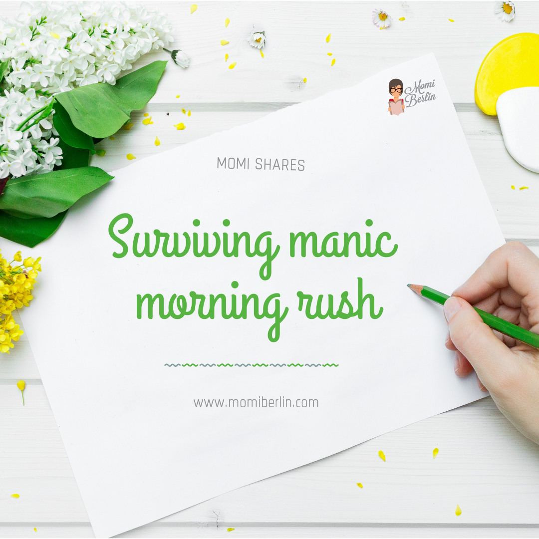 MOMI SHARES| Surviving manic morning rush MOMI SHARES| Surviving manic morning rush
