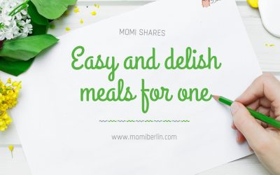MOMI SHARES| Easy and delish meals for one