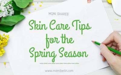 MOMI SHARES| Skin Care Tips For The Spring Season