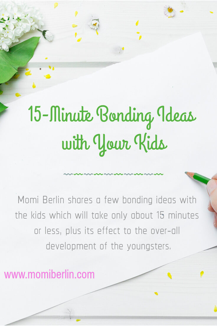 15-Minute Bonding Ideas with your Kids 