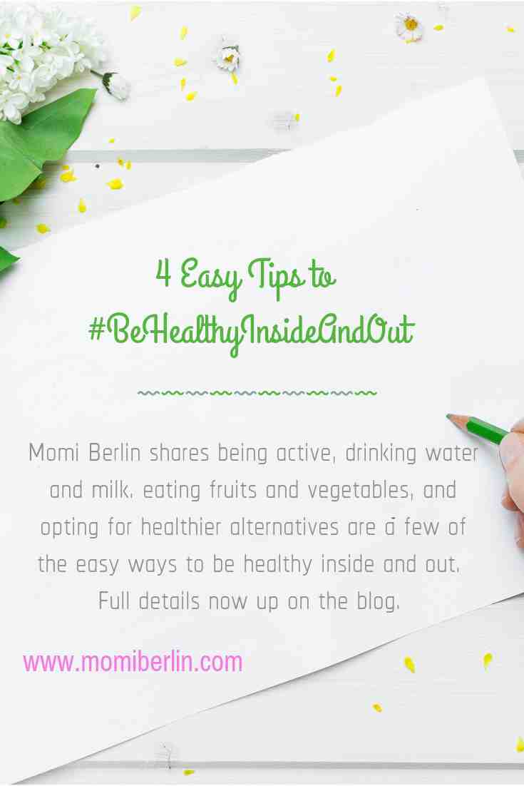 4 Easy Tips To #BeHealthyInsideAndOut