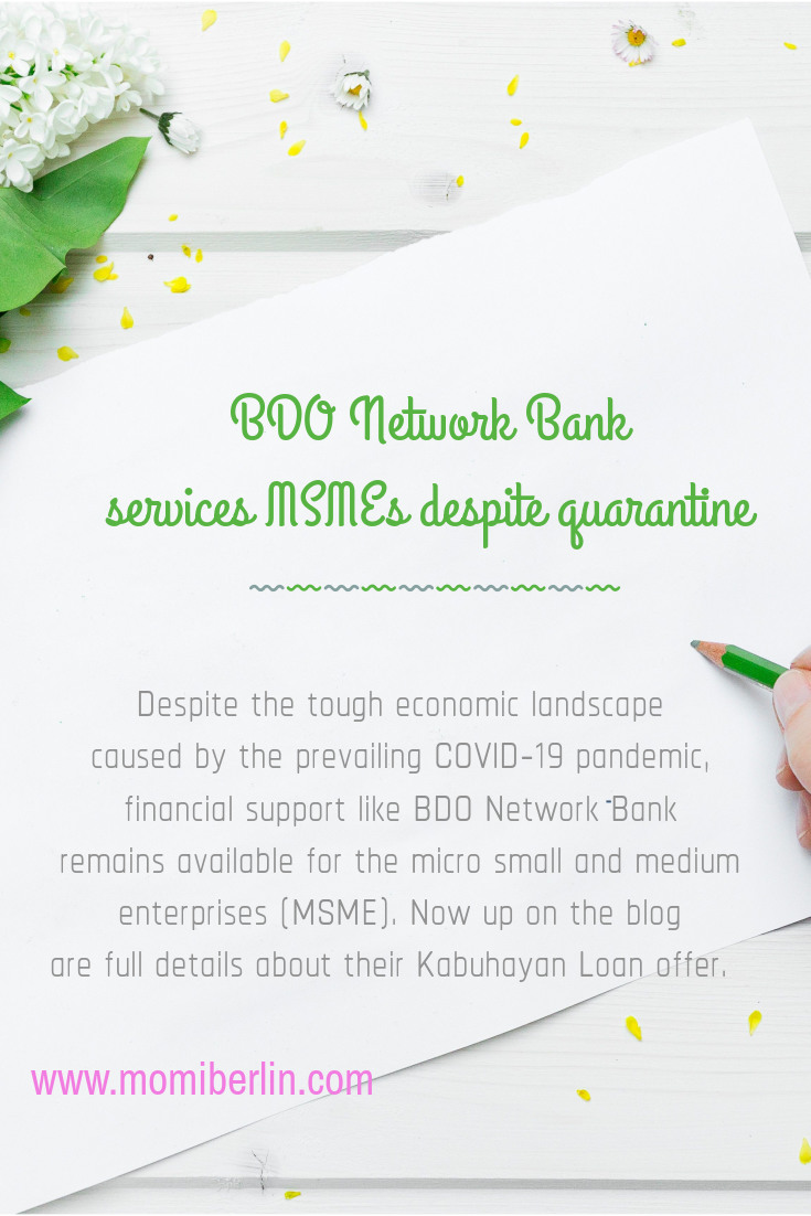 Despite the tough economic landscape caused by the prevailing COVID-19 pandemic, financial support like BDO Network Bank remains available for the micro small and medium enterprises (MSME).
