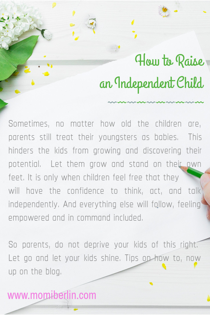 How to Raise an Independent Child