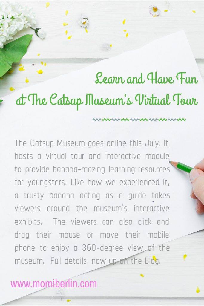 Learn and Have Fun at The Catsup Museum's Virtual Tour Learn and Have Fun at The Catsup Museum's Virtual Tour