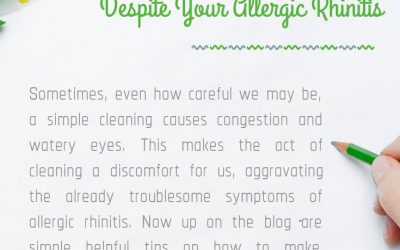 Make Cleaning Fun Despite Your Allergic Rhinitis