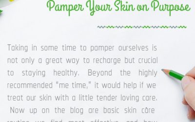 Pamper Your Skin on Purpose