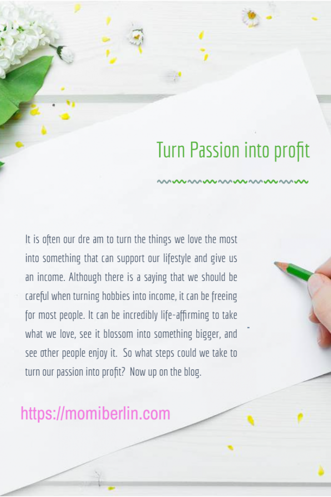 Passion Into Profit