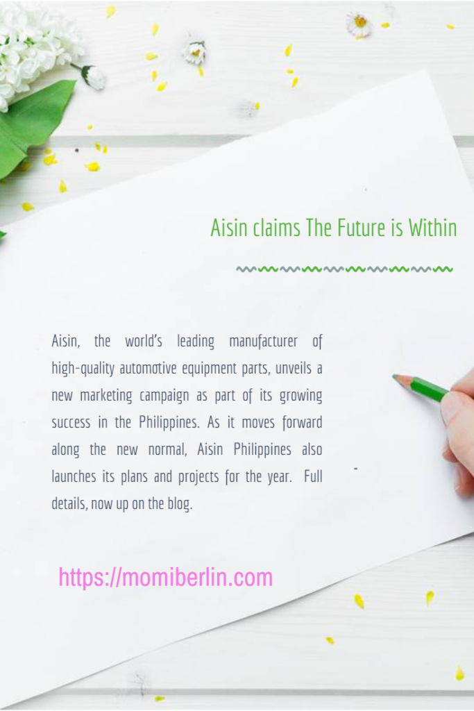 AISIN CLAIMS THE FUTURE IS WITHIN