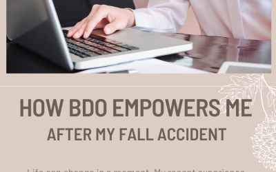 How BDO Empowers Me After My Fall Accident