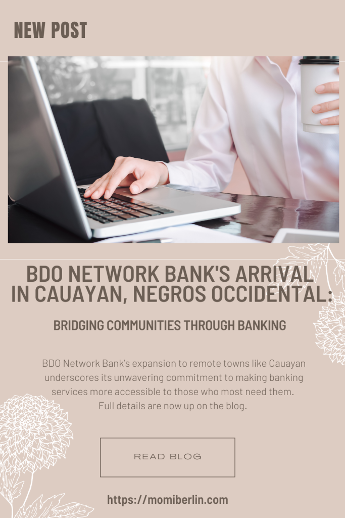 BDO Network Bank's Arrival in Cauayan, Negros Occidental: Bridging Communities through Banking