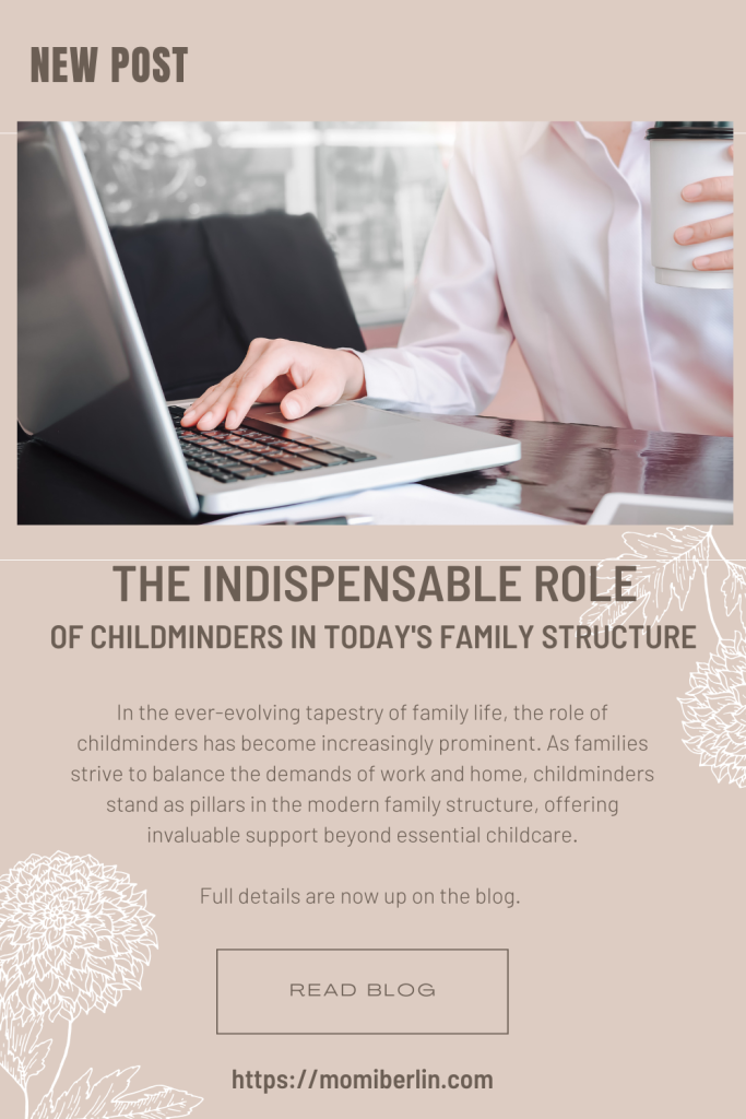 The Indispensable Role of Childminders in Today's Family Structure