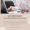 Be Summer Ready And Conquer Breakouts with Acnes