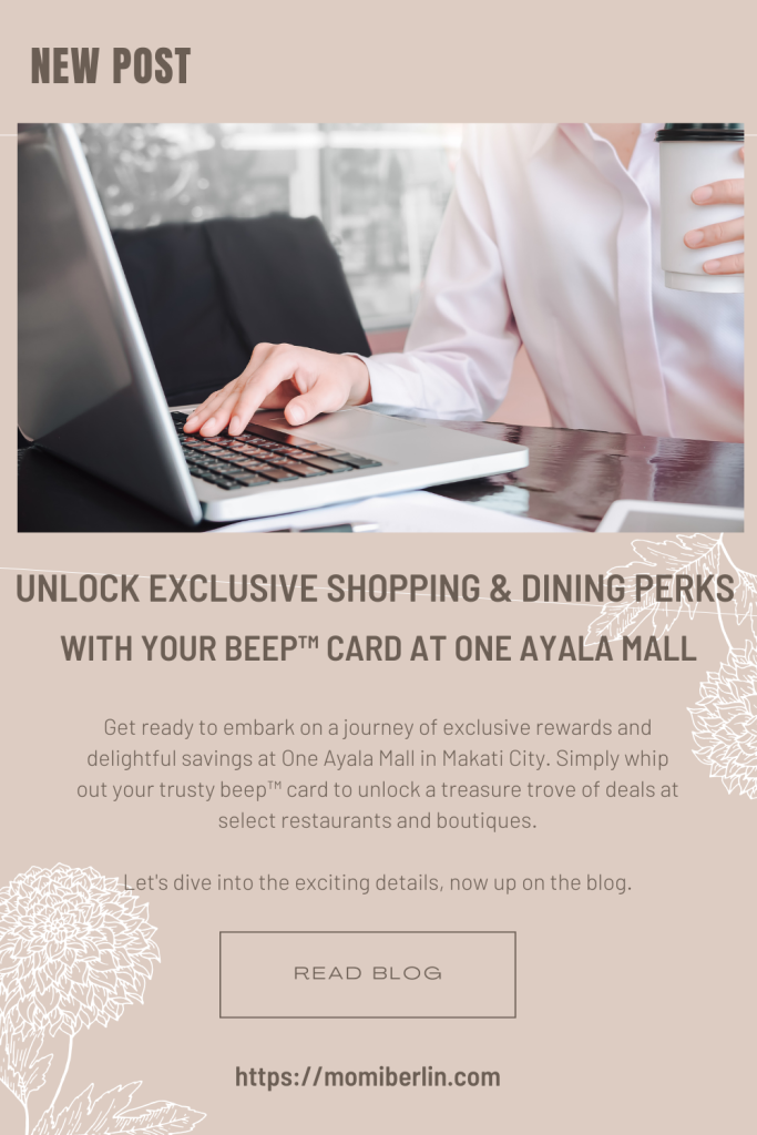 Unlock Exclusive Shopping and Dining Perks with Your beep™ Card at One Ayala Mall