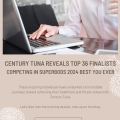 Century Tuna Reveals Top 36 Finalists Competing in Superbods 2024 Best You Ever