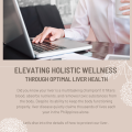 Elevating Holistic Wellness through Optimal Liver Health