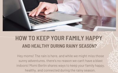 How to keep Your Family Happy and Healthy during rainy season?