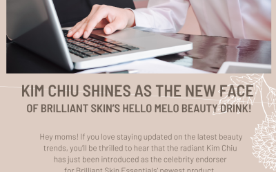 Kim Chiu Shines as the New Face of Brilliant Skin’s Hello Melo Beauty Drink!