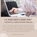 Li'l Sunflower x Disney Baby: A Delightful Launch for Baby Skincare!