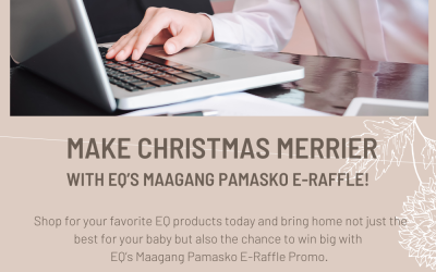 Make Christmas Merrier with EQ’s Maagang Pamasko E-Raffle!