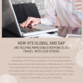 How VFS Global and SAP Are Helping Moms (and Everyone Else) Travel with Less Stress