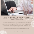 TECNO Introduces POVA 7 Ultra 5G at POVA Gaming Fiesta