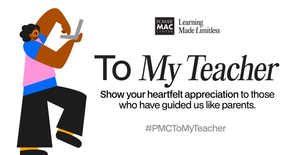 Power Mac Center honors educators through “To My Teacher”