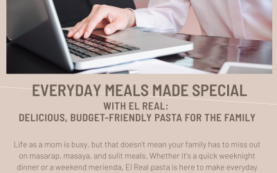 Everyday Meals Made Special with El Real: Delicious, Budget-Friendly Pasta for the Family